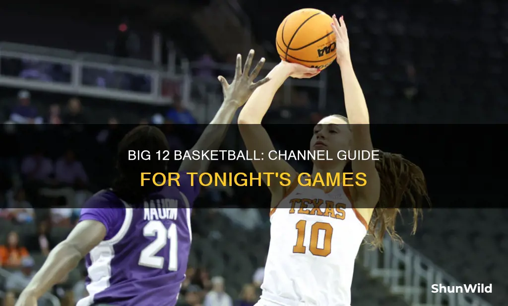 what channel is the big 12 basketball tonight