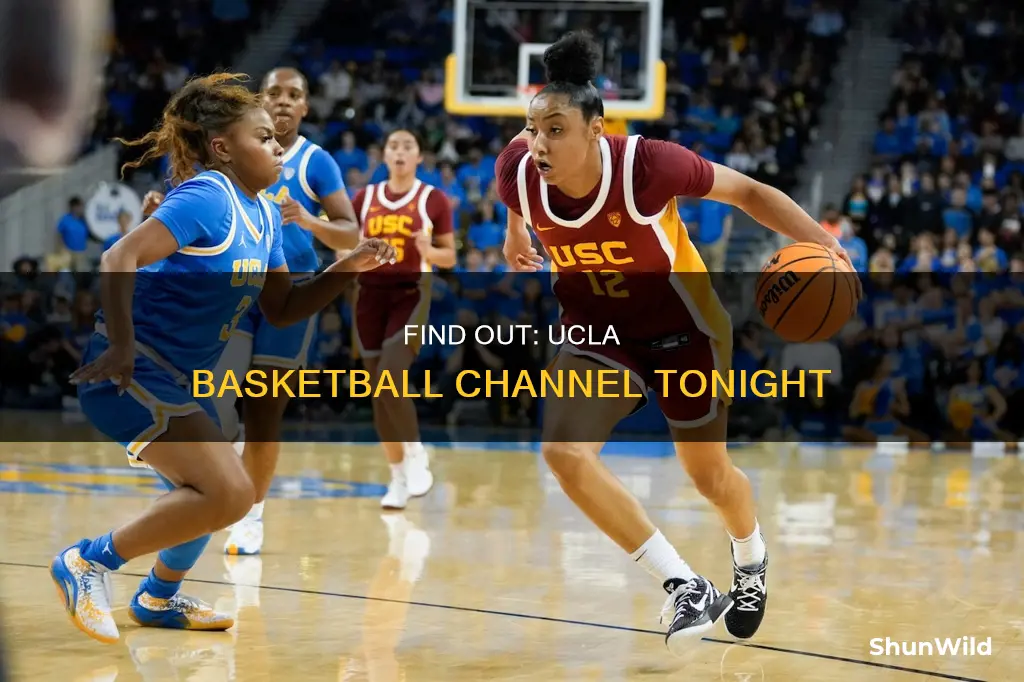 what channel is ucla basketball on tonight