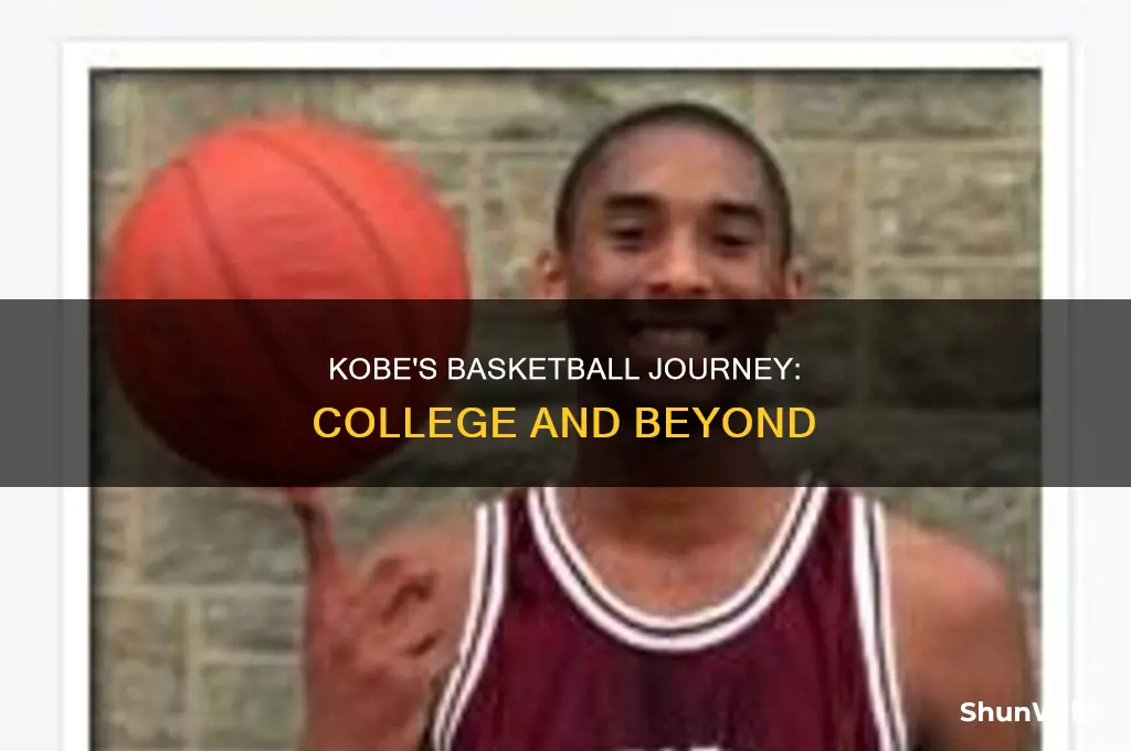 what colage did kobe go to for basketball