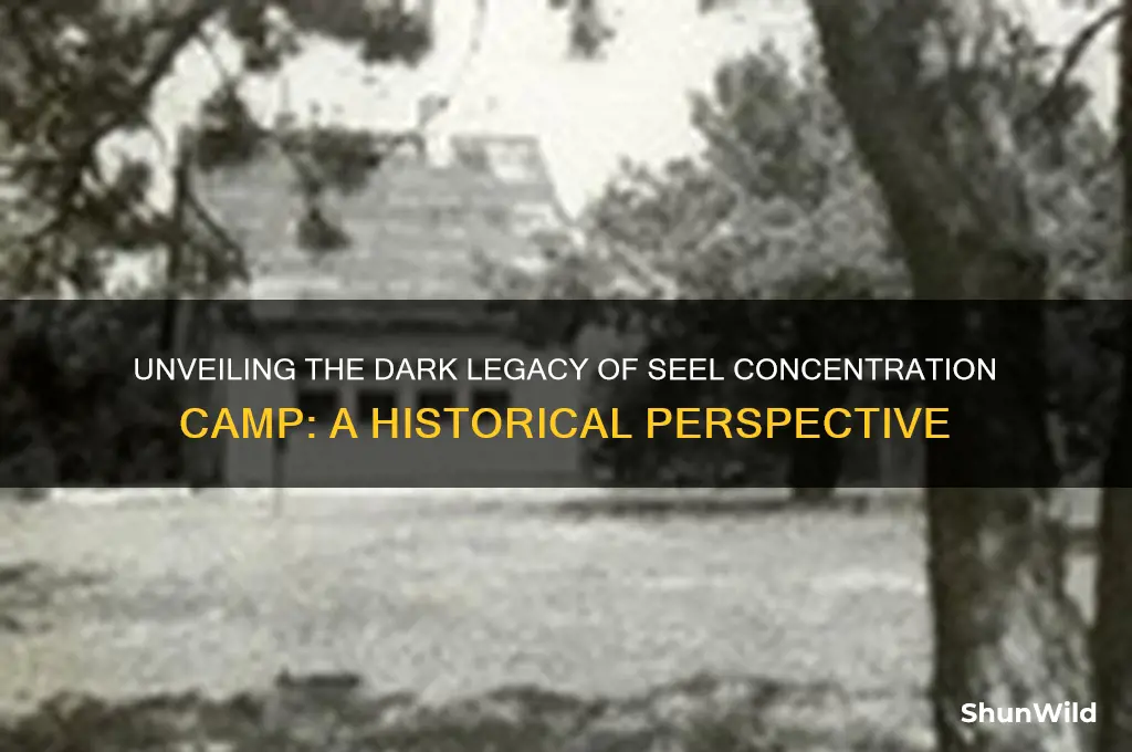 what concentration camp seel