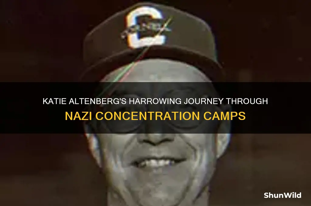 what concentration camps were katie altenberg sent to