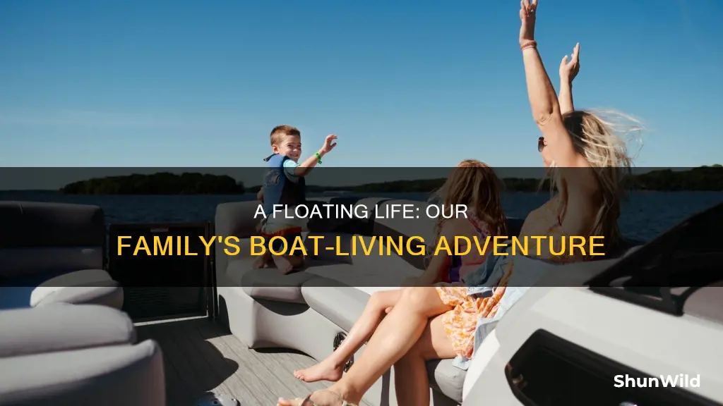 what could go right family lived on boat