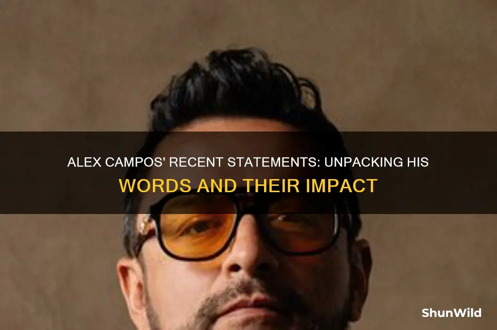 what did alex campos say
