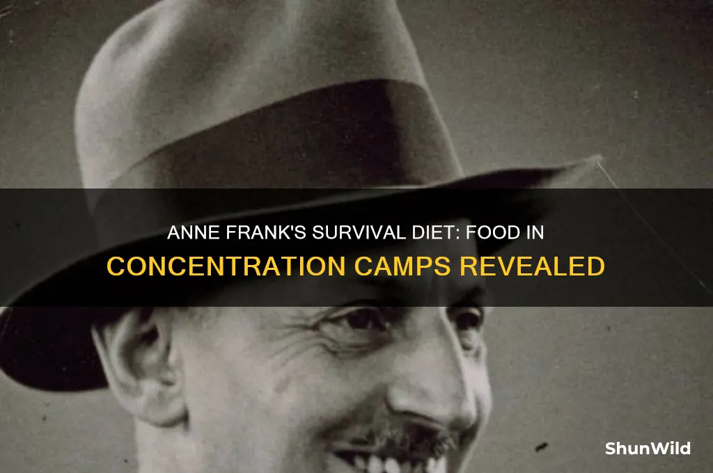 what did anne frank eat in the concentration camp