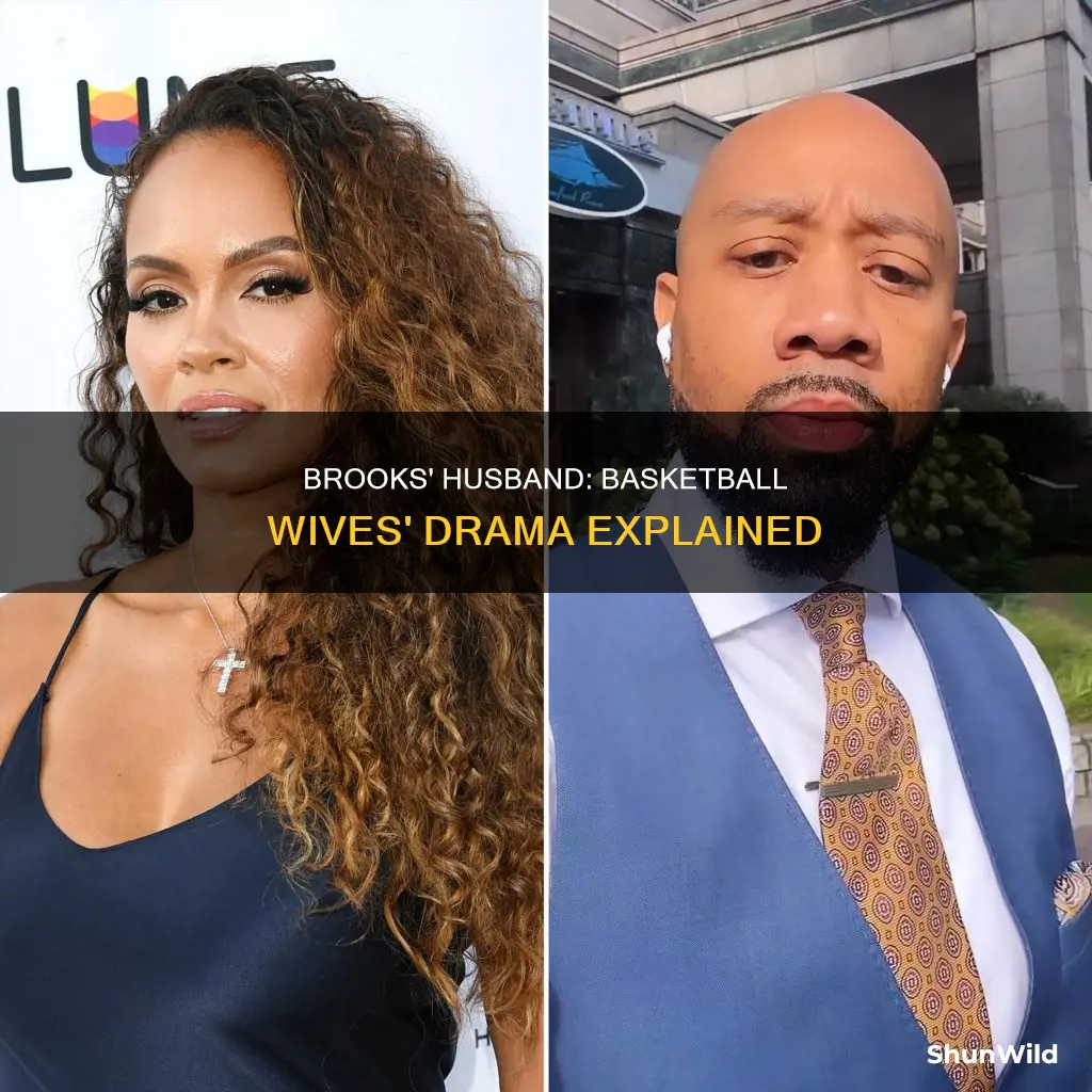 what did brooks husband on basketball wives do
