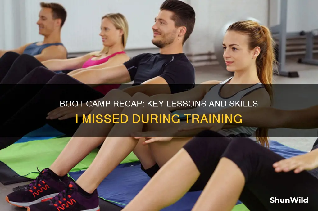 what did i miss in boot camp