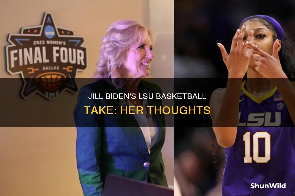 what did jill biden say about lsu basketball