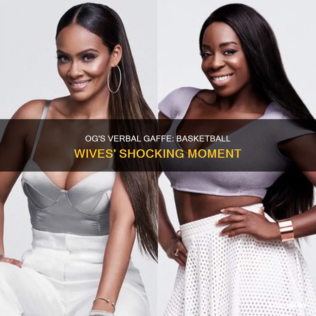 what did og say on basketball wives