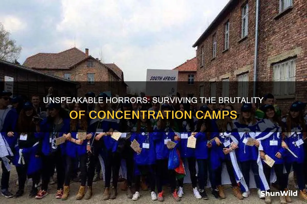 what did they do to you in concentration camps