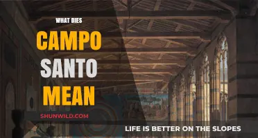 Campo Santo Meaning: Unveiling the Sacred Origins and Cultural Significance