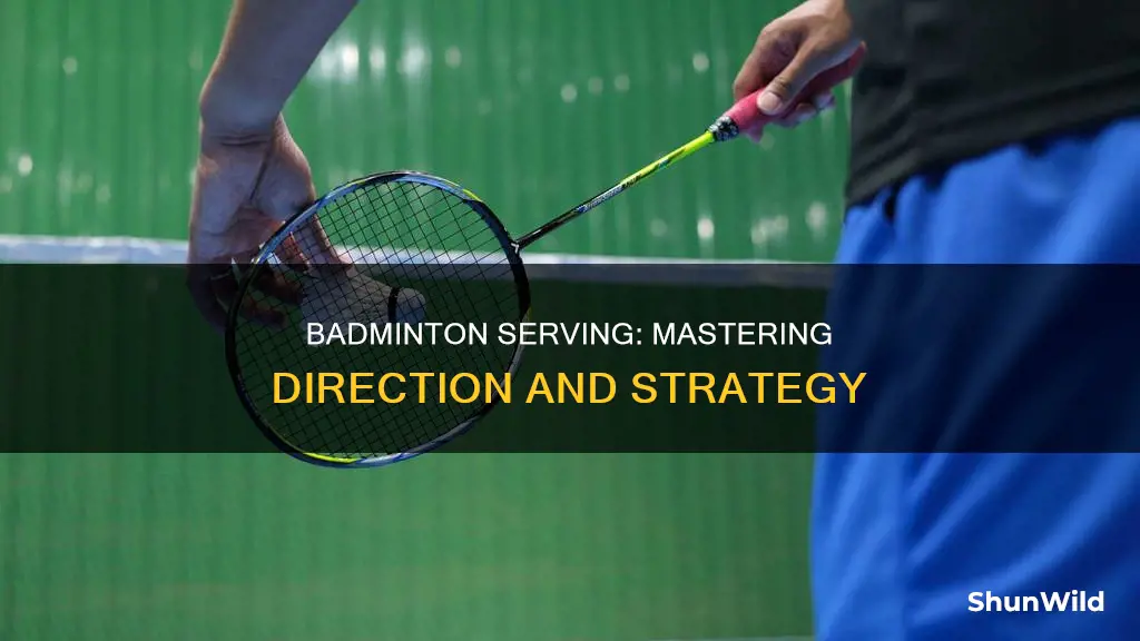 what direction do you need to serve in badminton