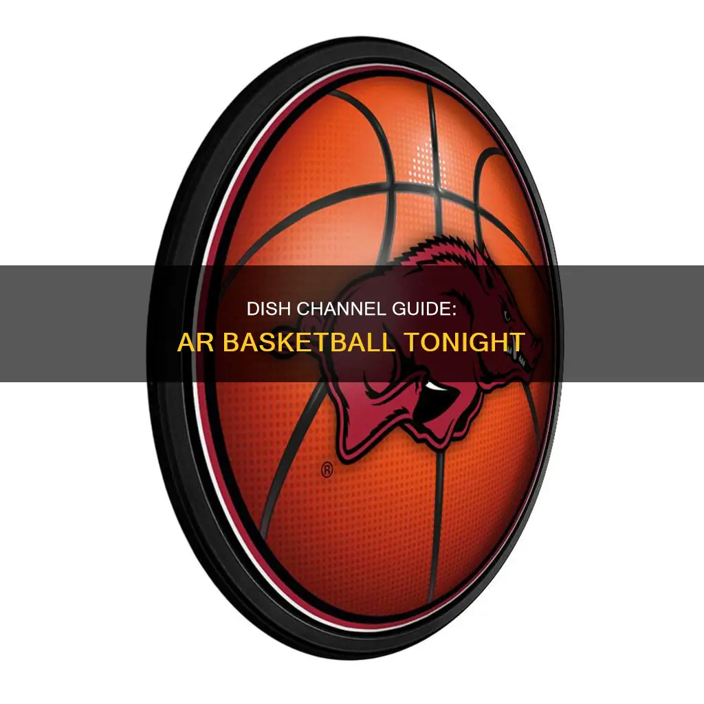 what dish channel for ar basketball tonight