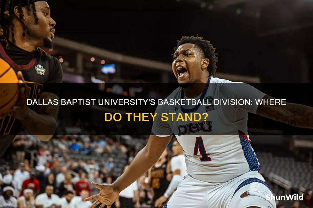 what division is dallas baptist university basketball