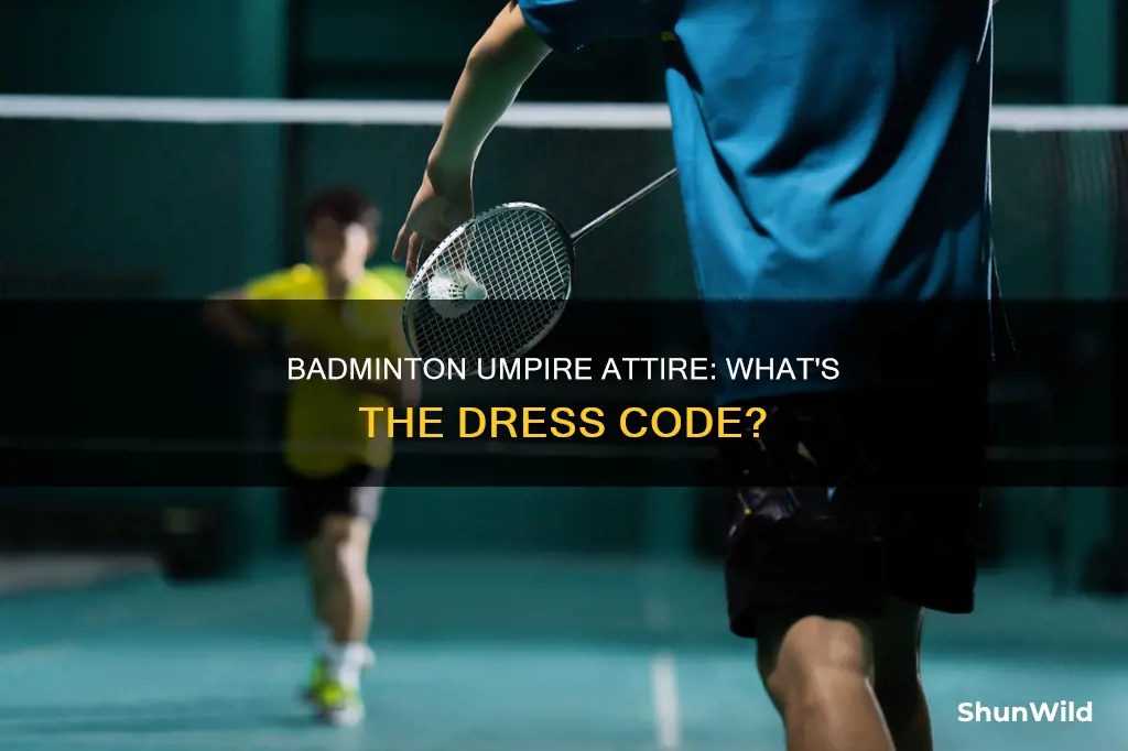 what do badminton umpires wear