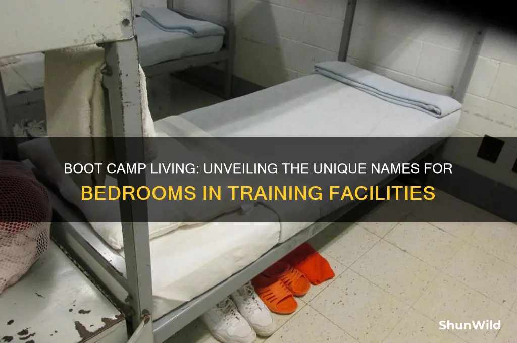 what do boot camps call bedrooms