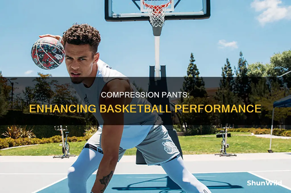 what do compression pants do in basketball