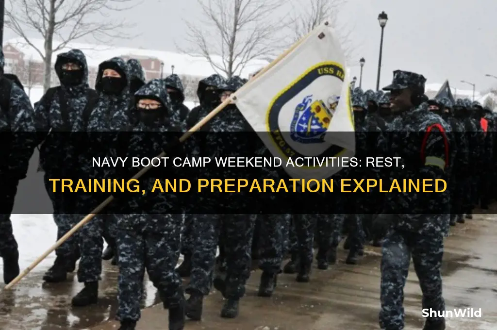 what do navy boot camp do on weekends