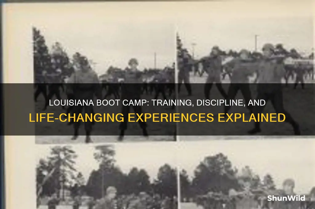 what do u do in boot camp louisiana