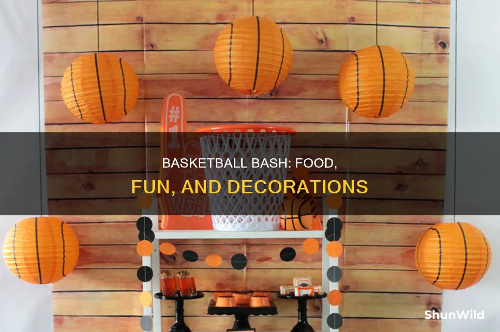 what do you have at a basketball theme party