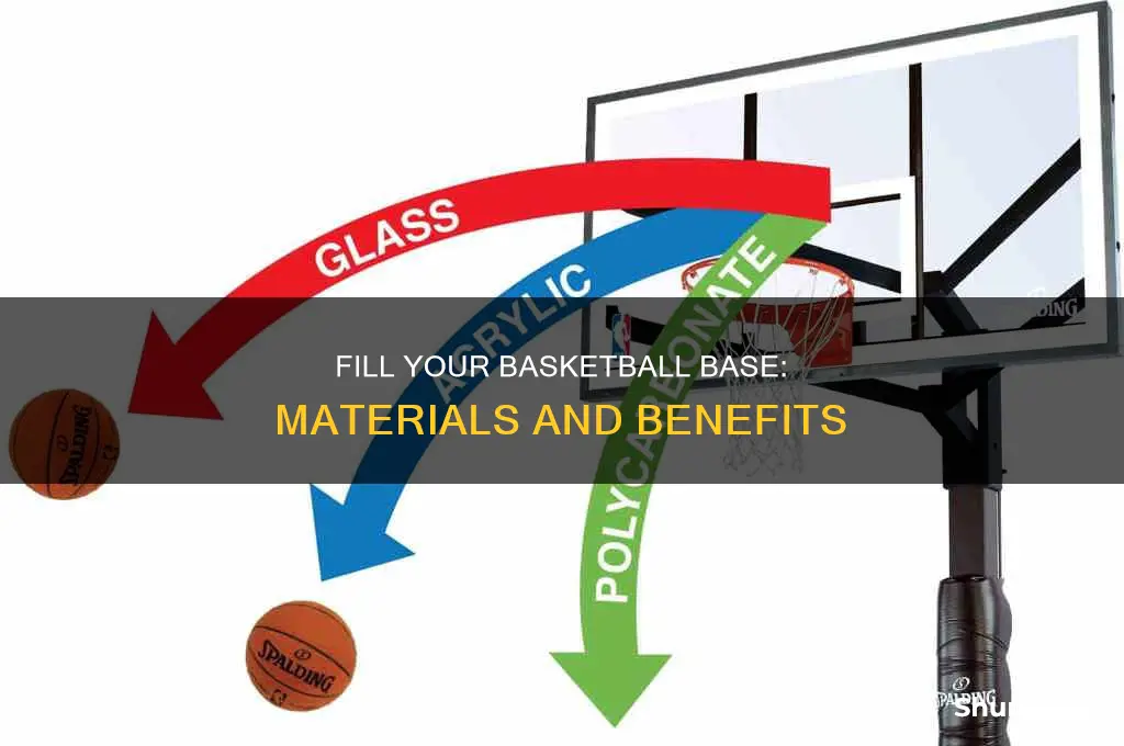 what do you put in a basketball base