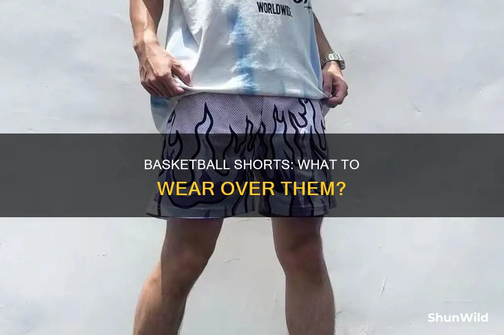 what do you wear over basketball shorts