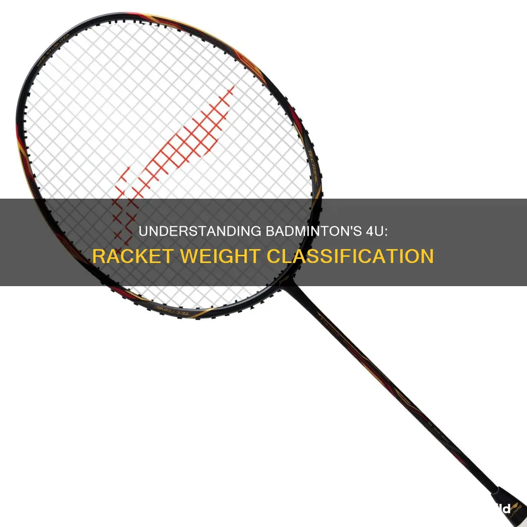 what does 4u mean in badminton