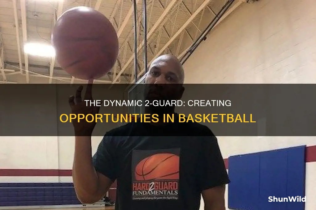 what does a 2 guard do in basketball