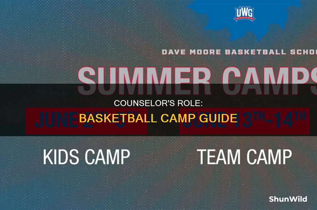 what does a basketball camp counselor do