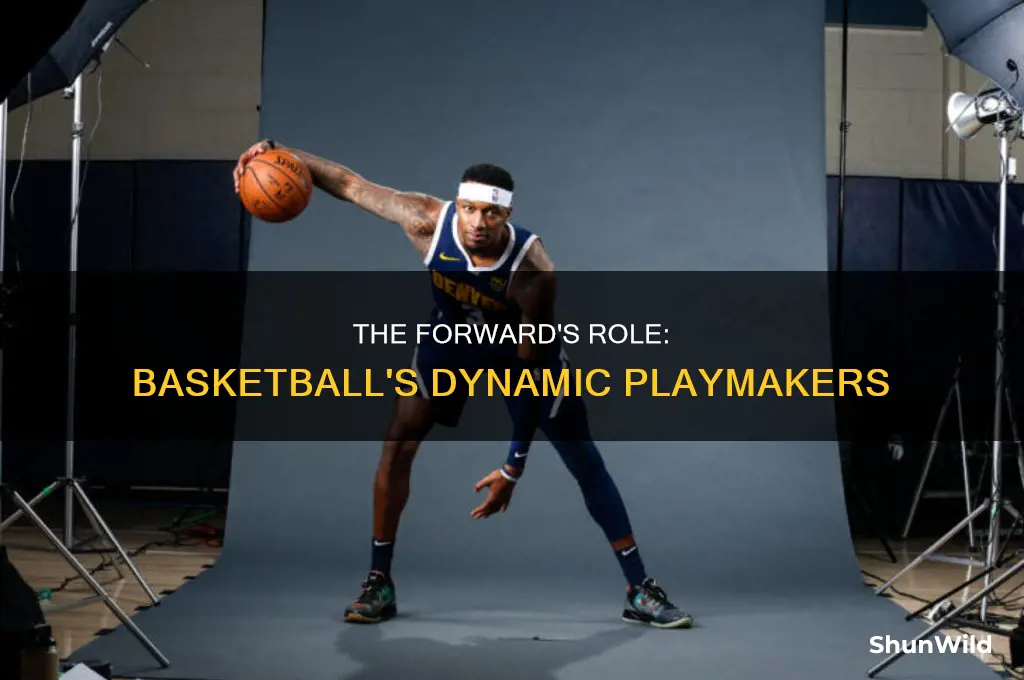 what does a basketball forward do