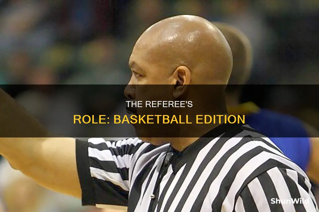 what does a basketball referee do