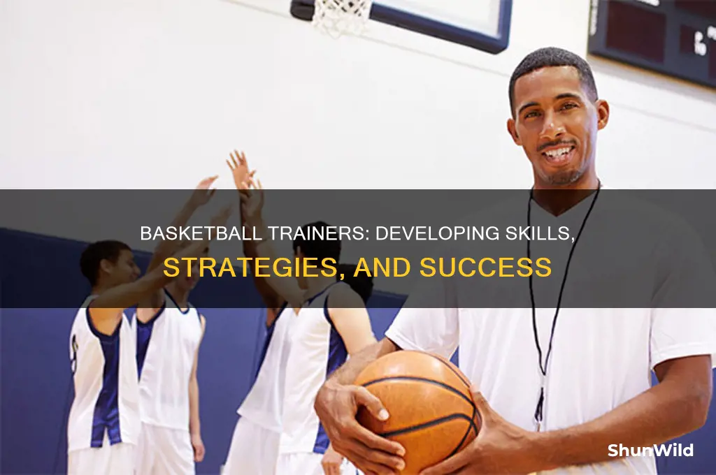 what does a basketball trainer fo