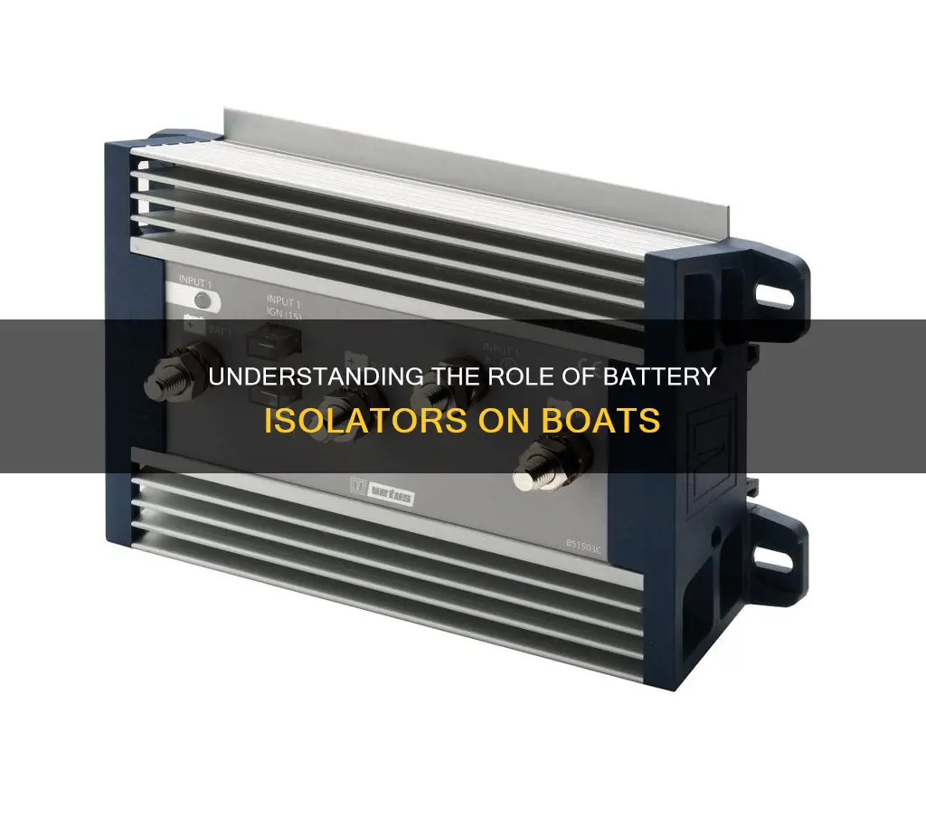 what does a battery isolator do on a boat