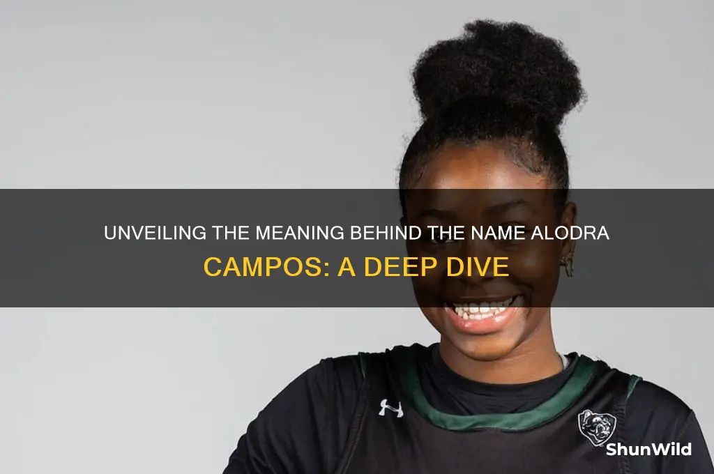 what does alodra campos mean
