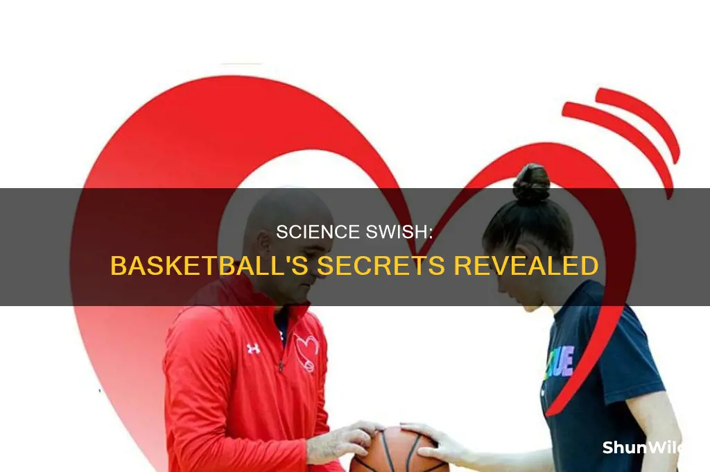 what does basketball have to do with science