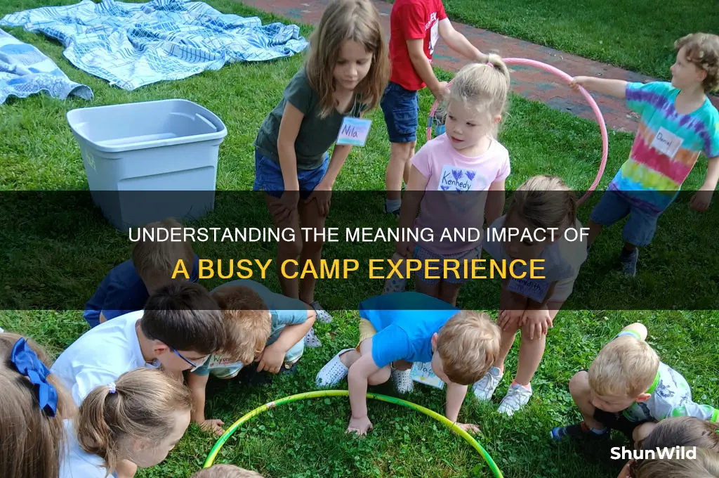 what does busy camp mean