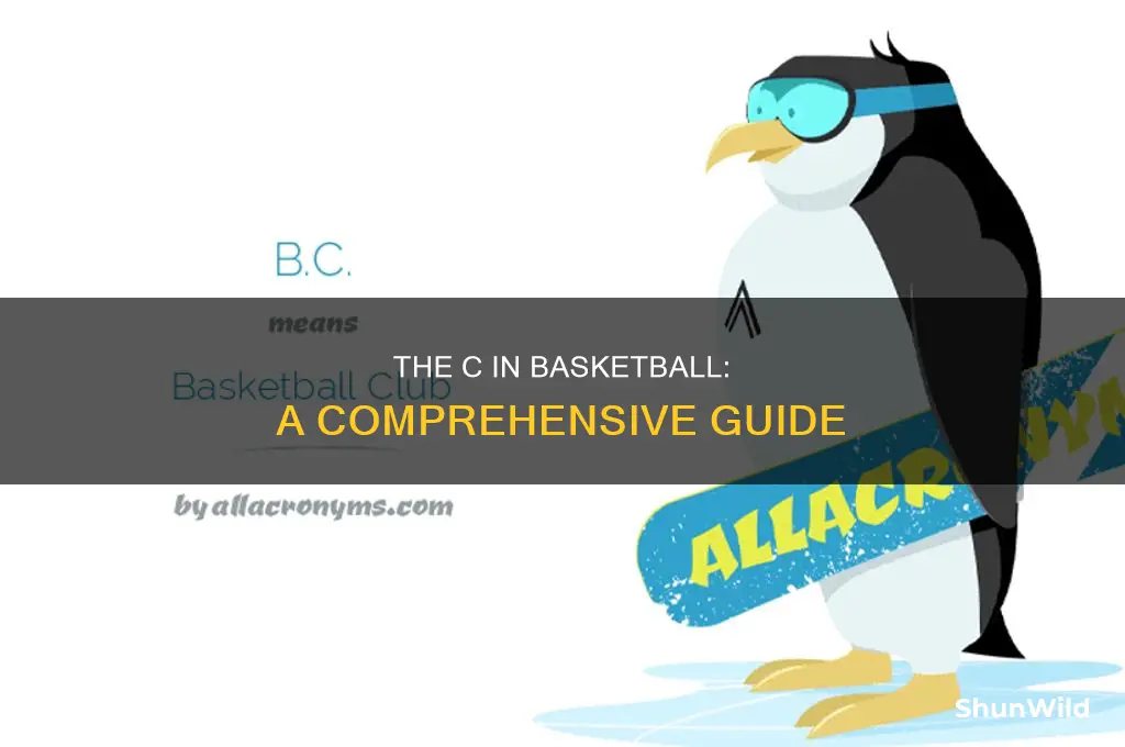 what does c stand for in basketball