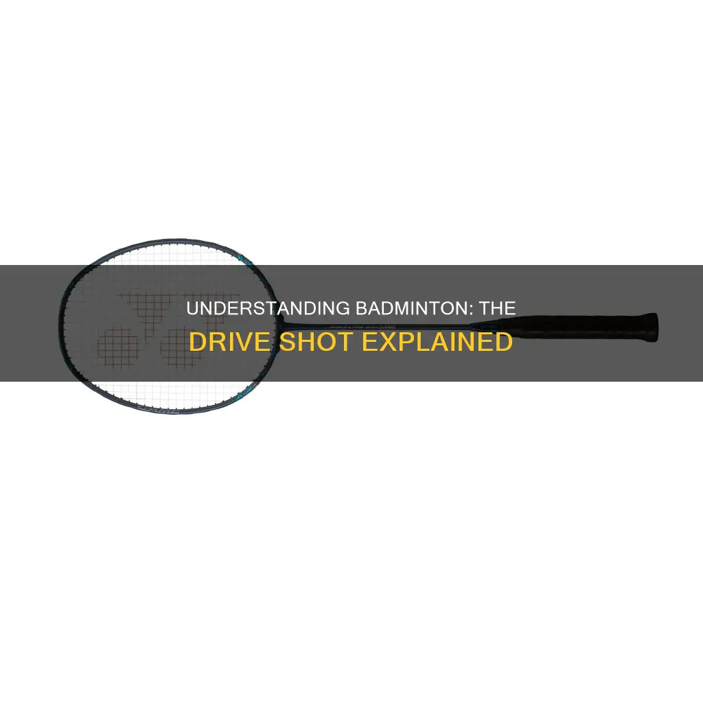 what does drive mean in badminton