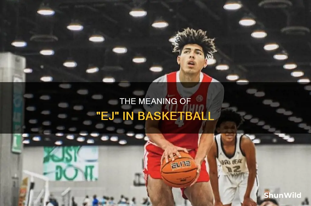 what does ej stand for in basketball