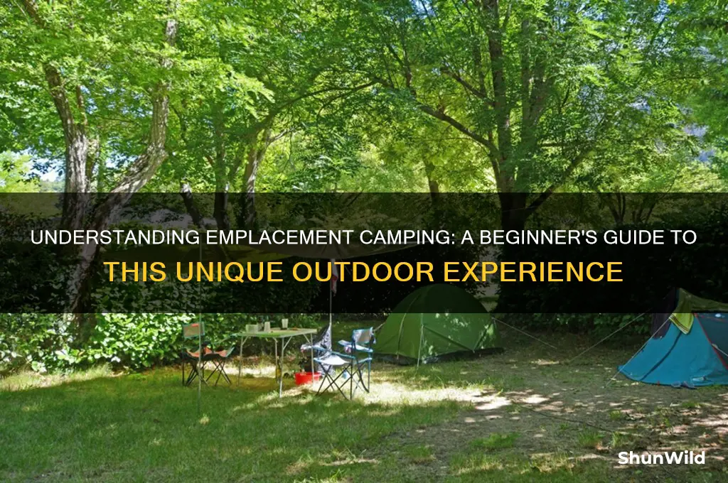 what does emplacement camping mean