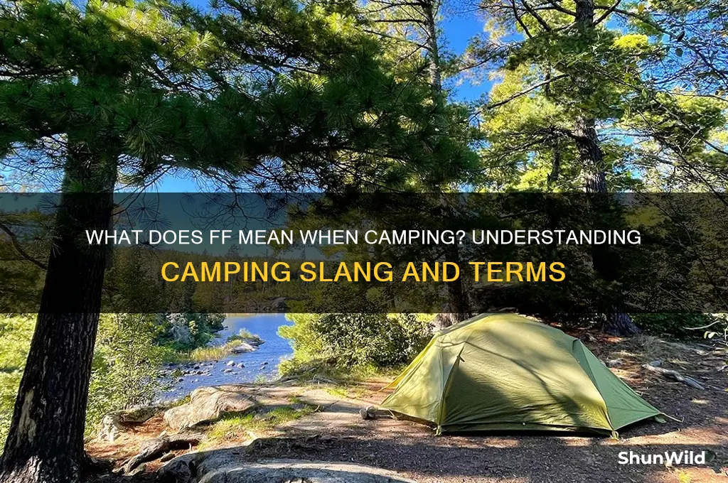 what does ff mean camping
