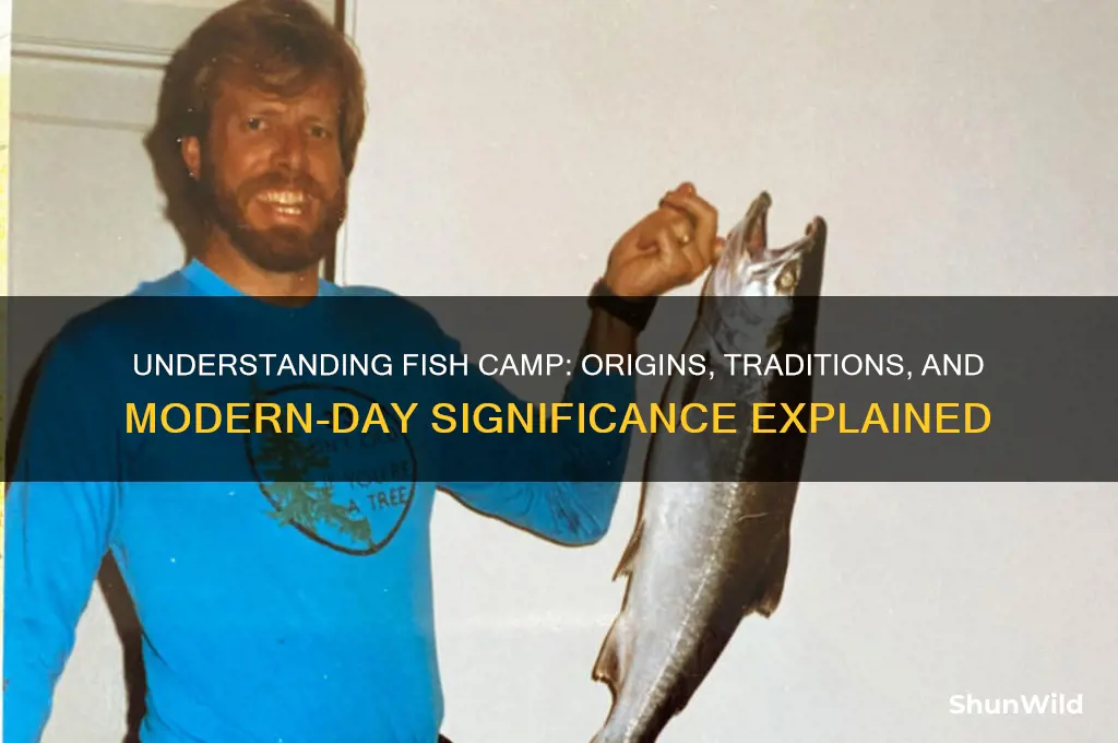 what does fish camp mean