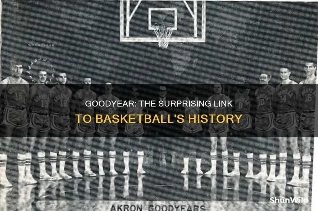 what does goodyear have to do with basketball
