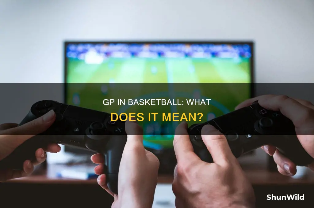 what does gp stand for in basketball