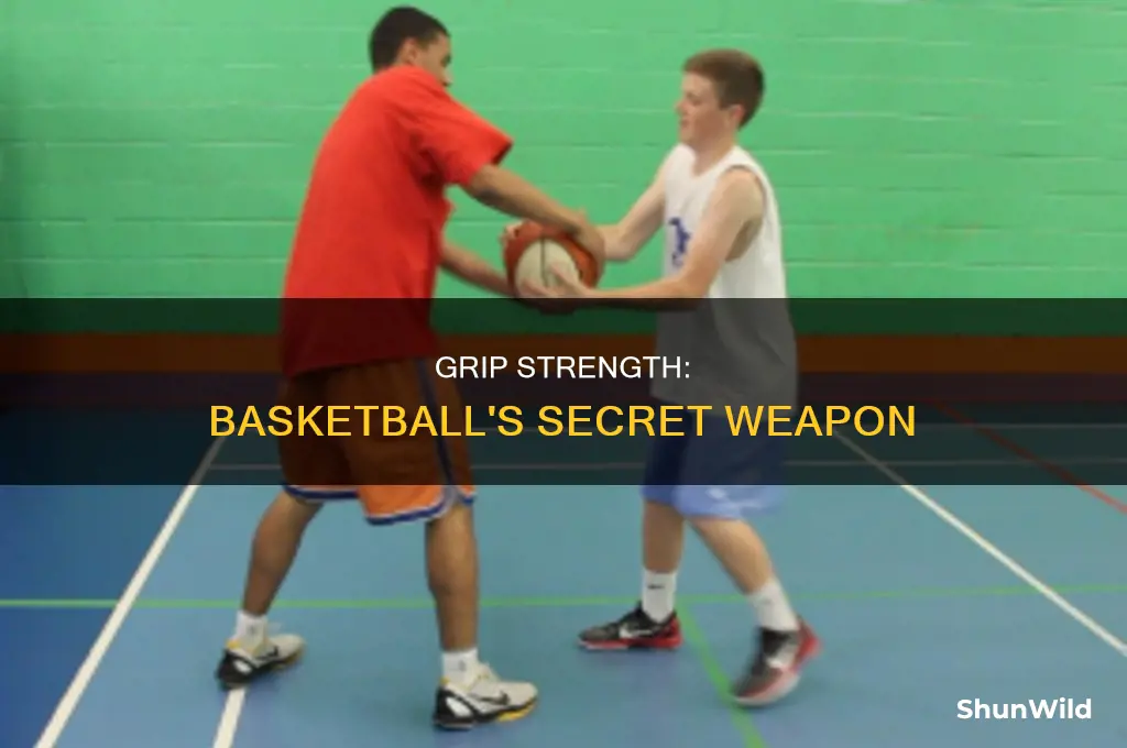 what does grip strength help with basketball