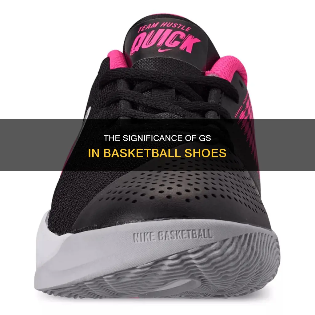 what does gs mean in basketball shoes