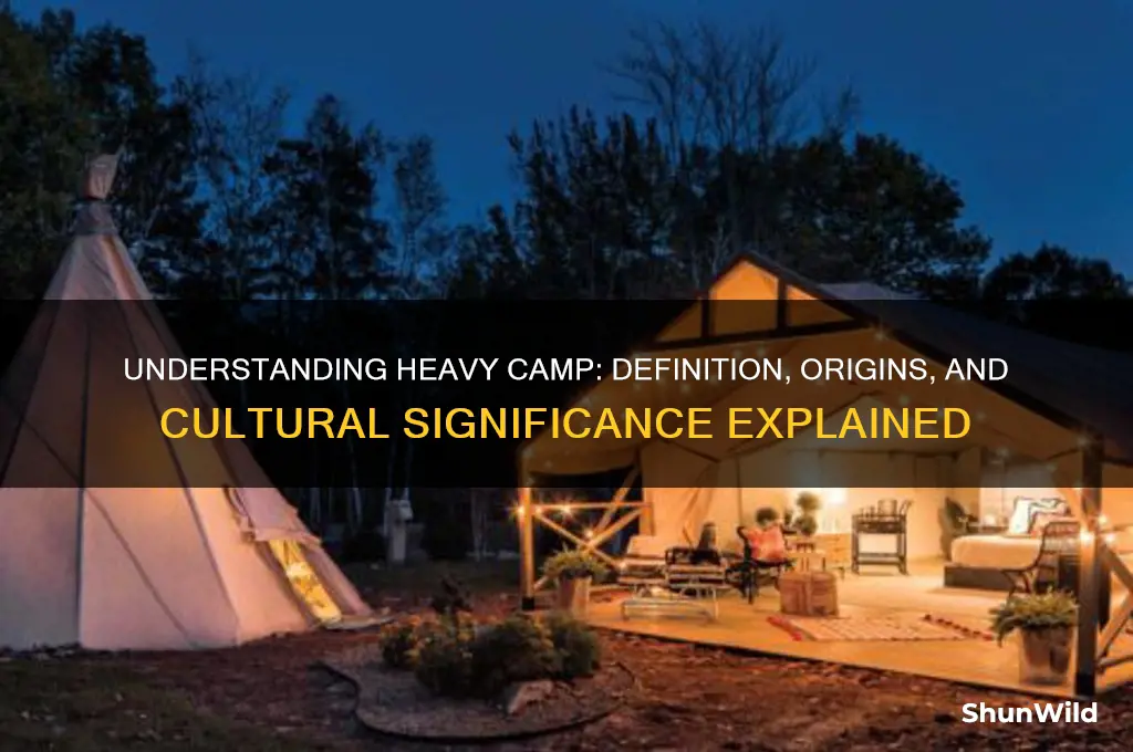 what does heavy camp mean