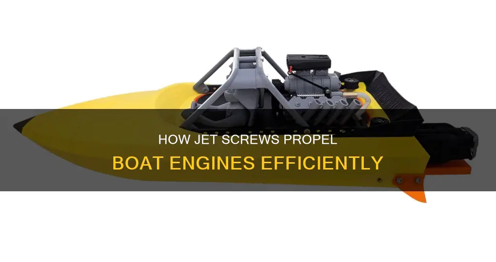 what does jet screw do on boat engine