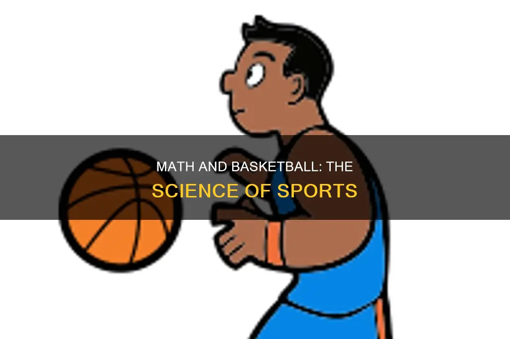 what does math have to do with basketball