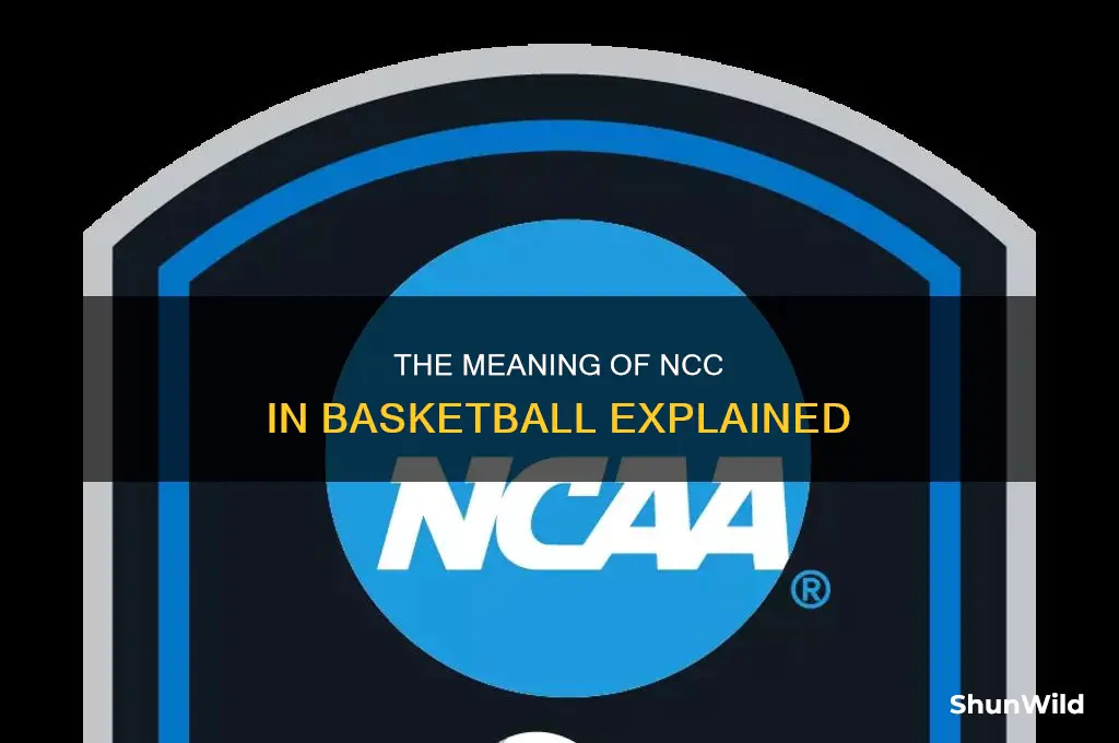 what does ncc stand for in basketball