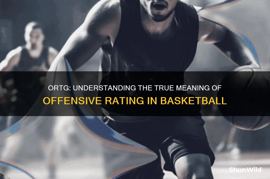 what does ortg stand for in basketball